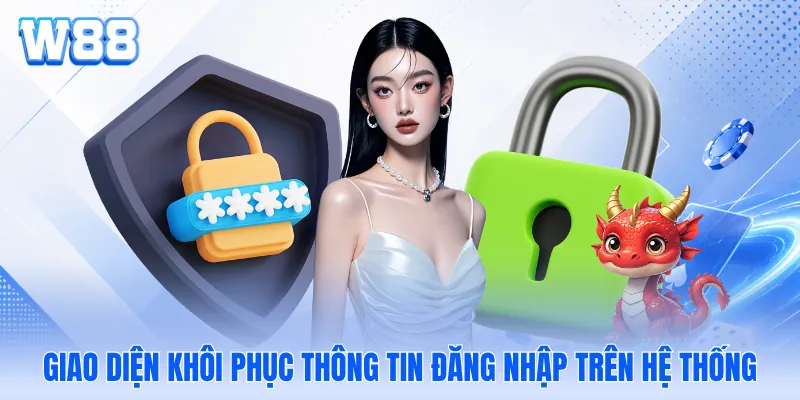 Giao diện khôi phục thông tin đăng nhập trên hệ thống Giao diện khôi phục thông tin đăng nhập trên hệ thống